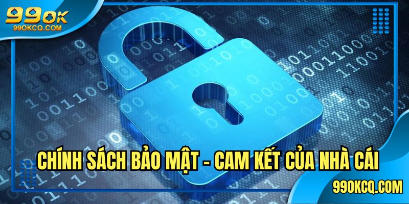 Cam kết của 99OK về chính sách bảo mật